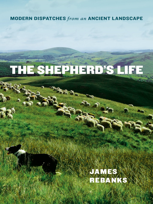 Title details for The Shepherd's Life by James Rebanks - Wait list